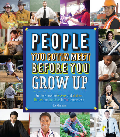 People You Gotta Meet Before You Grow Up by Joe Rhatigan
