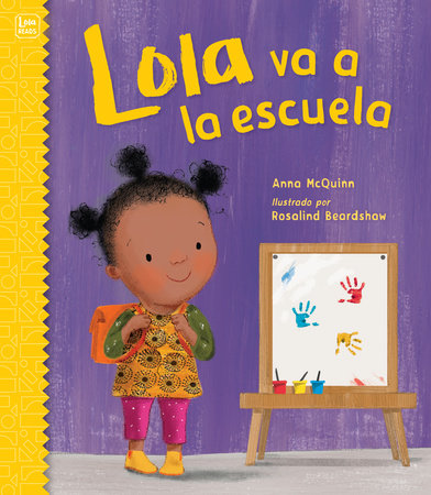 Lola va a la escuela (Spanish Edition) by Anna McQuinn (Author); Rosalind Beardshaw (Illustrator)