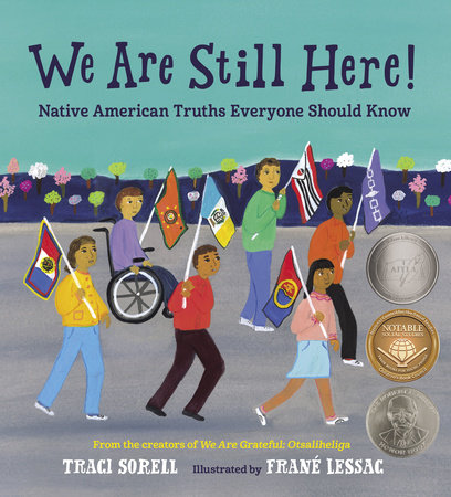 We Are Still Here! by Traci Sorell