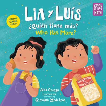 Lia y Luís: ¿Quién Tiene Más? / Lia & Luis: Who Has More? (Spanish Bilingual Edition) by Ana Crespo