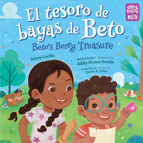 El tesoro de bayas de Beto / Beto's Berry Treasure (Spanish Bilingual Edition)