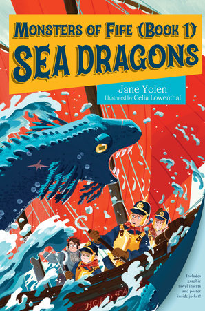 Monsters of Fife: Sea Dragons by Jane Yolen