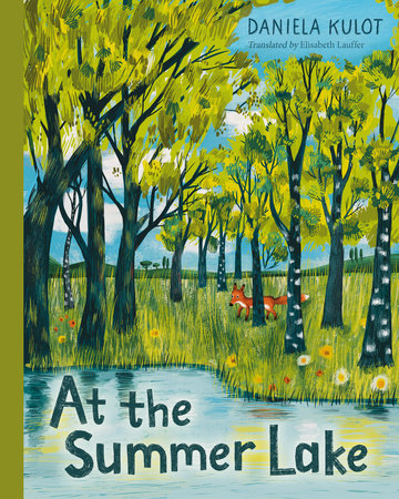 At the Summer Lake by Daniela Kulot