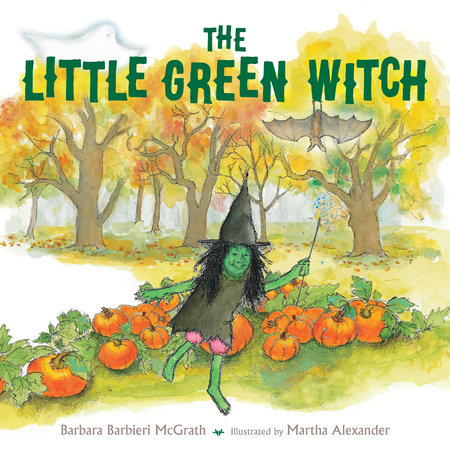 The Little Green Witch by Barbara Barbieri McGrath