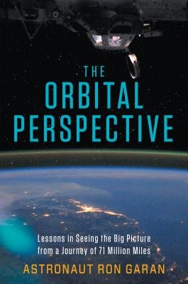 The Orbital Perspective by Ron Garan