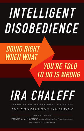 Intelligent Disobedience by Ira Chaleff