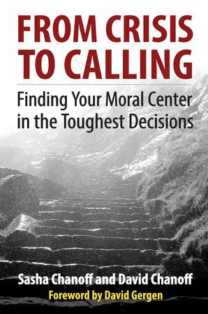 From Crisis to Calling by Sasha Chanoff and David Chanoff
