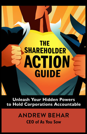 The Shareholder Action Guide by Andrew Behar