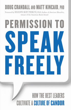 Permission to Speak Freely by Doug Crandall and Matt Kincaid, Ph.D.