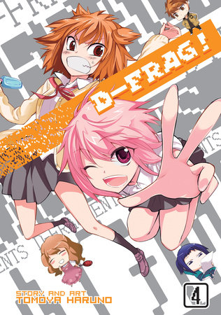 D-Frag! Vol. 4 by Tomoya Haruno