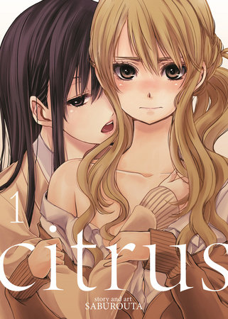 Citrus Plus Vol. 1 by Saburouta