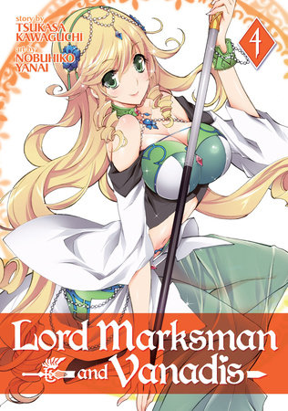 Lord Marksman and Vanadis Vol. 4 by Tsukasa Kawaguchi