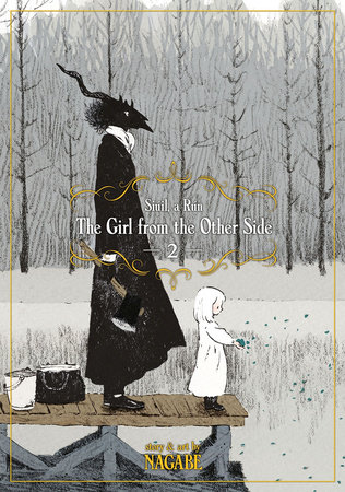 The Girl From the Other Side: Siúil, A Rún Vol. 2 by Nagabe