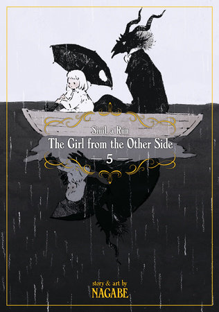 The Girl From the Other Side: Siúil, a Rún Vol. 5 by Nagabe