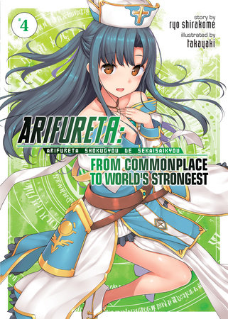 Arifureta: From Commonplace to World's Strongest (Light Novel) Vol. 4 by Ryo Shirakome