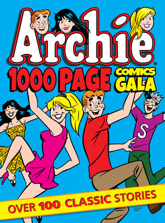 Archie 1000 Page Comics Gala by Archie Superstars