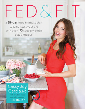 Fed & Fit by Cassy Joy Garcia