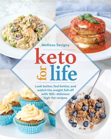 Keto for Life by Mellissa Sevigny