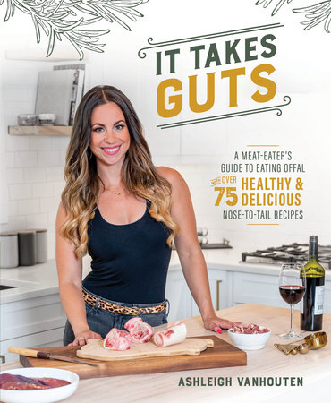 It Takes Guts by Ashleigh Vanhouten