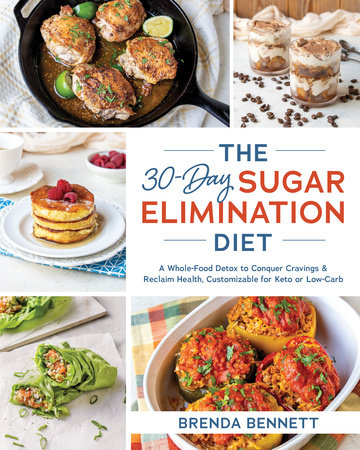 The 30-Day Sugar Elimination Diet by Brenda Bennett
