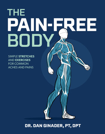 The Pain-Free Body by Dan Ginader