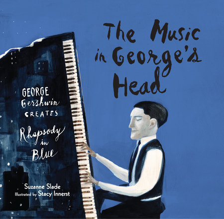 The Music in George's Head by Suzanne Slade
