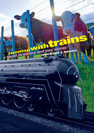 Running with Trains by Michael J. Rosen