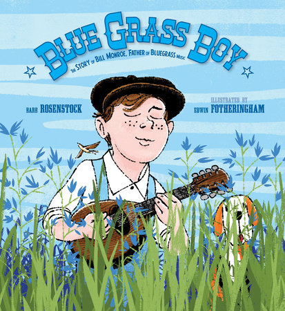 Blue Grass Boy by Barb Rosenstock