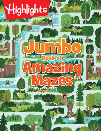 Jumbo Book of Amazing Mazes by Highlights