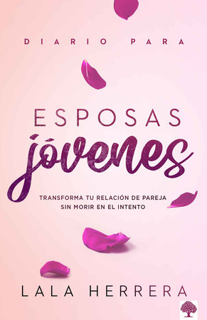 Diario para esposas jóvenes by Lala Herrera