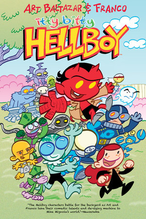 Itty Bitty Hellboy by Art Baltazar
