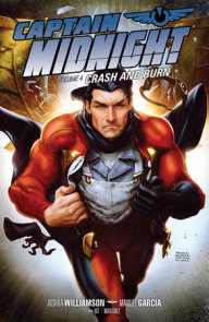 Captain Midnight Volume 4: Crash and Burn
