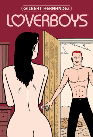 Loverboys by Gilbert Hernandez