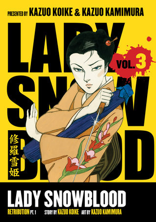 Lady Snowblood Volume 3 by Kazuo Koike