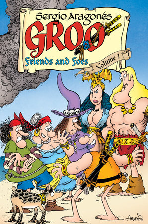 Groo: Friends and Foes Volume 1 by Mark Evanier