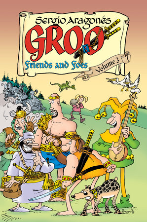 Groo: Friends and Foes Volume 3 by Mark Evanier