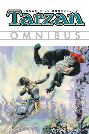 Edgar Rice Burroughs' Tarzan Omnibus Volume 1 by Various
