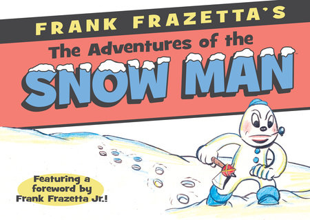 Frank Frazetta's Adventures of the Snowman by Frank Frazetta