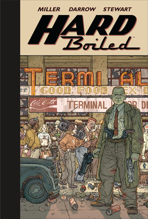 Hard Boiled (Second Edition) by Frank Miller