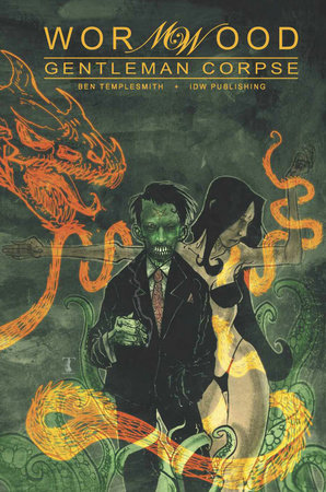Wormwood, Gentleman Corpse Omnibus by Ben Templesmith