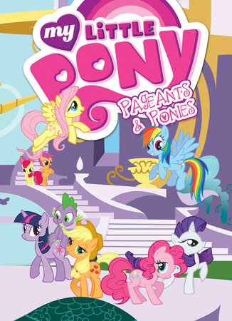 My Little Pony: Pageants & Ponies by Cindy Morrow and Mitch Larson