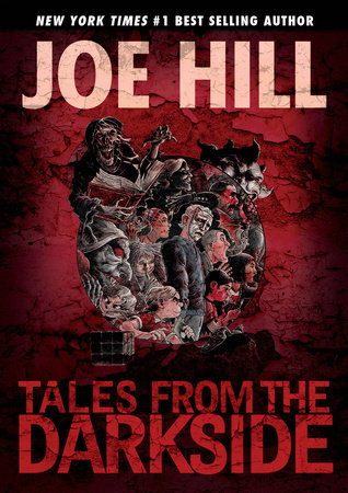 Tales from the Darkside: Scripts by Joe Hill by Joe Hill