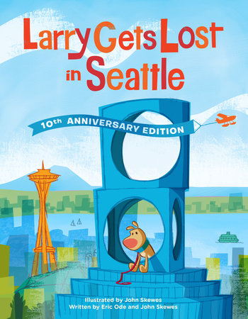 Larry Gets Lost in Seattle by John Skewes and Eric Ode