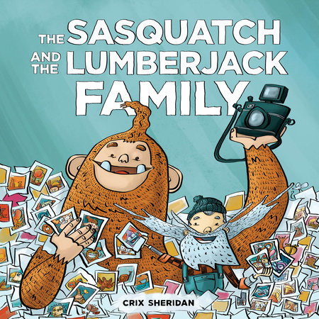 The Sasquatch and the Lumberjack: Family by Crix Sheridan