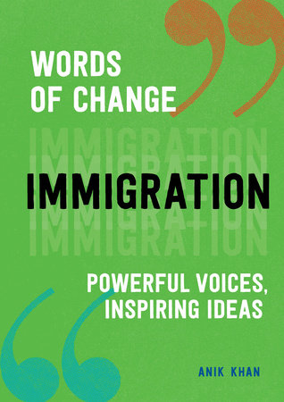 Immigration (Words of Change series) by Anik Khan