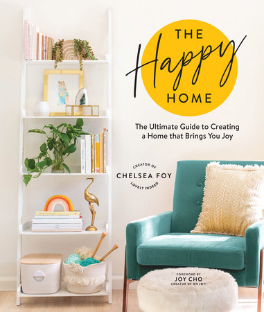 The Happy Home by Chelsea Foy