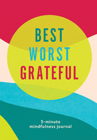 Best Worst Grateful - Color Block by Spruce Books