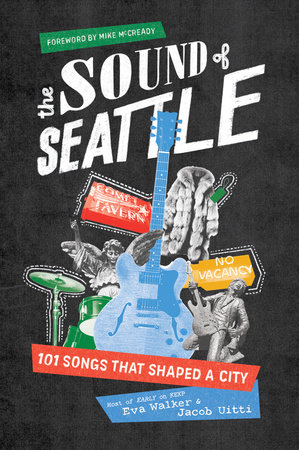The Sound of Seattle by Eva Walker and Jacob Uitti