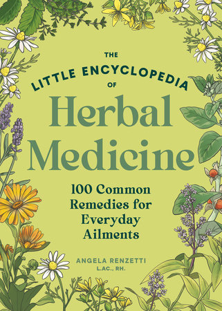 The Little Encyclopedia of Herbal Medicine