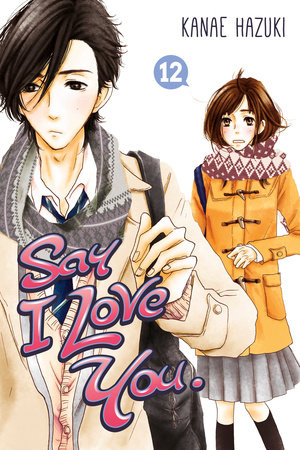 Say I Love You. 12 by Kanae Hazuki
